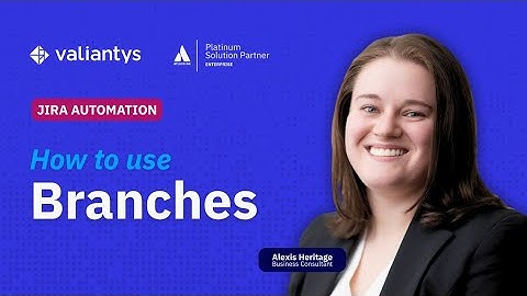 How to use Branches in Jira Automation | July 2025