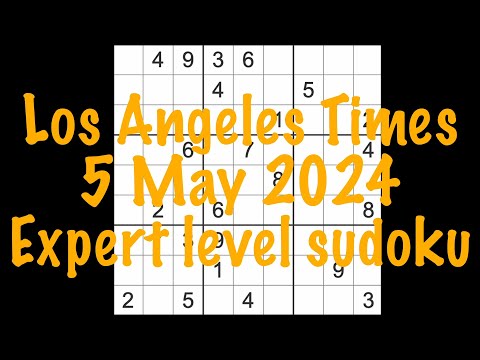 Sudoku solution – Los Angeles Times 5 May 2024 Expert level