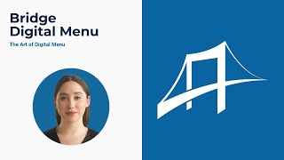 Introduction to Bridge Digital Menu