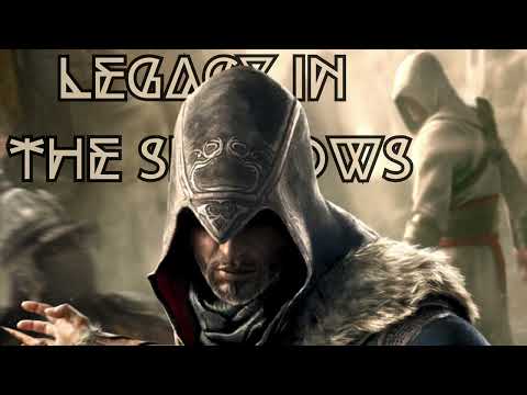 AC: Revelations - Legacy in the Shadows