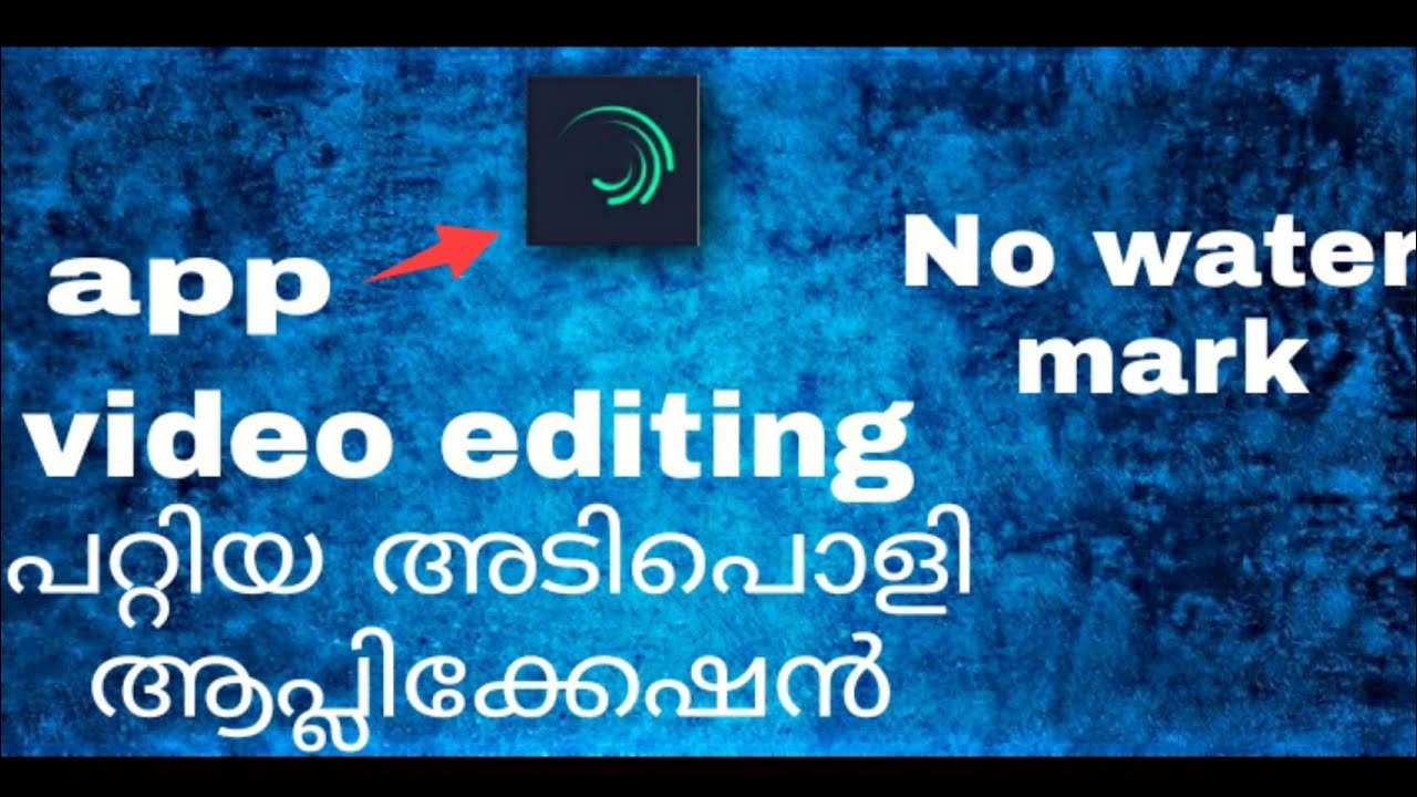 video editing appMalayalam YouTube