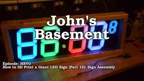 How to 3D Print a Giant LED Sign (Part 15): Sign Assembly
