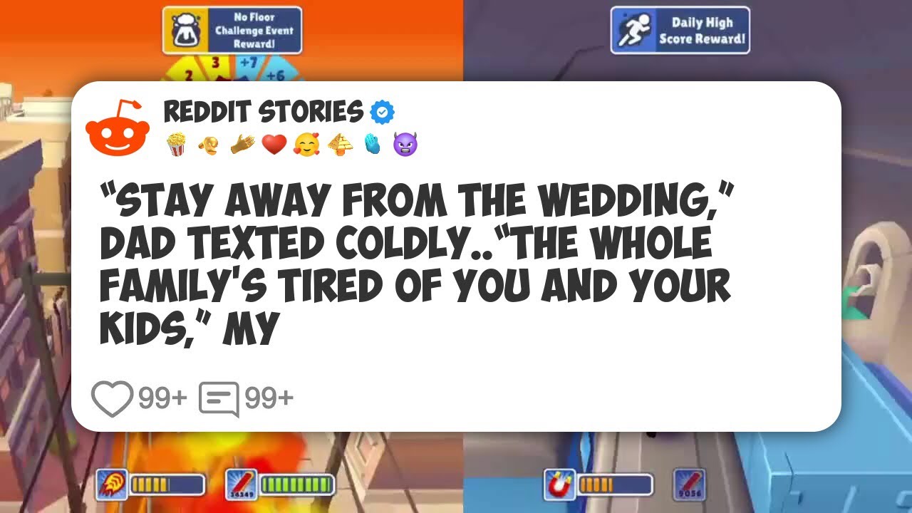 “Stay Away From The Wedding,” Dad Texted Coldly. “The Whole Family’s Tired Of You And Your #reddit 