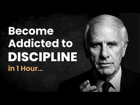 Become Addicted to Discipline in 1 Hour — Jim Rohn Motivation