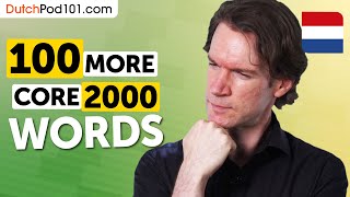 100 More Core 2000 Words – Master Everyday Dutch!