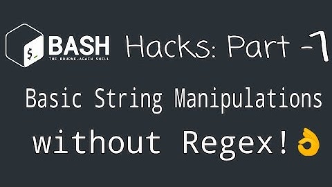 Bash Hacks 1: String Manipulation Techniques | Slicing