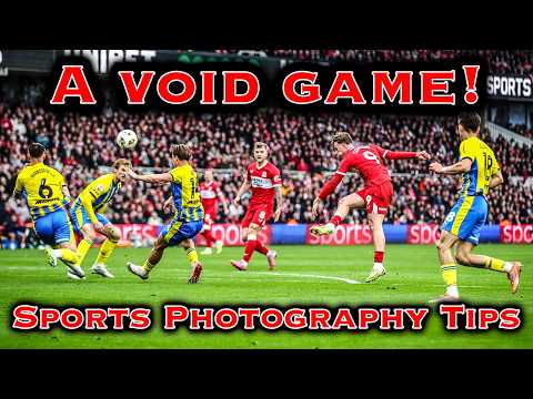 A VOID GAME! SPORTS PHOTOGRAPHY TIPS
