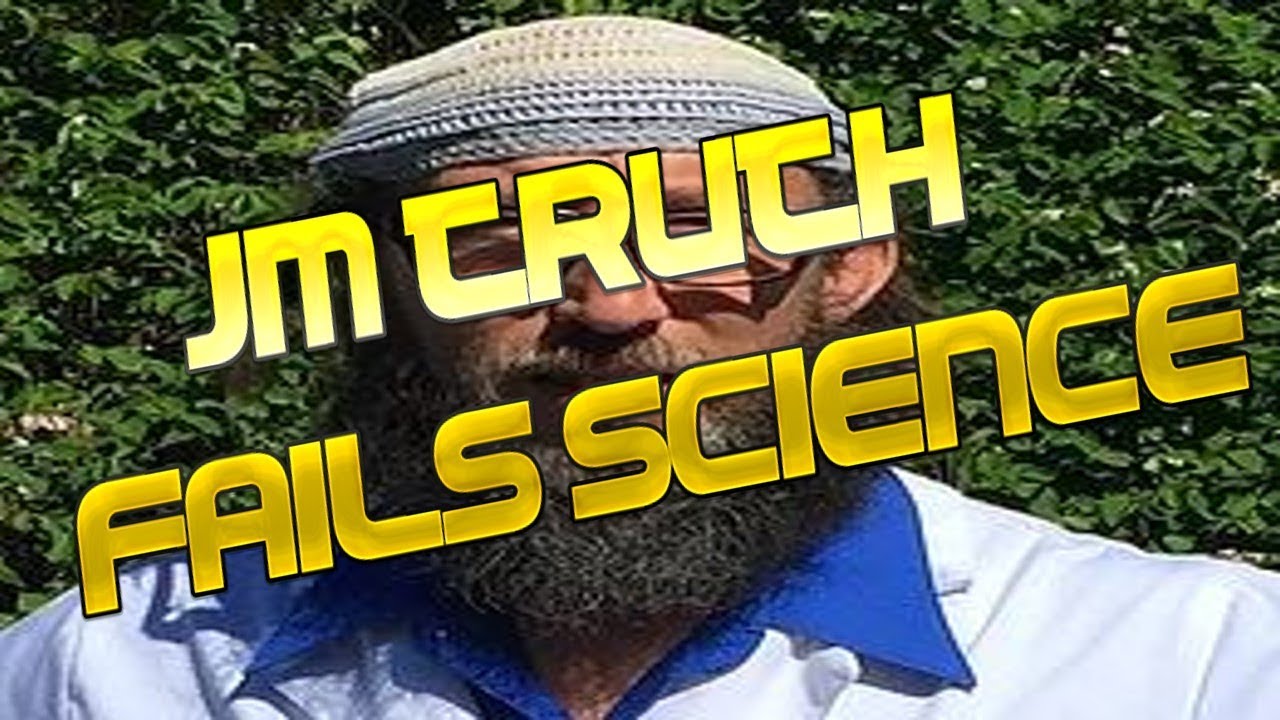 JM Truth FAILS Science!