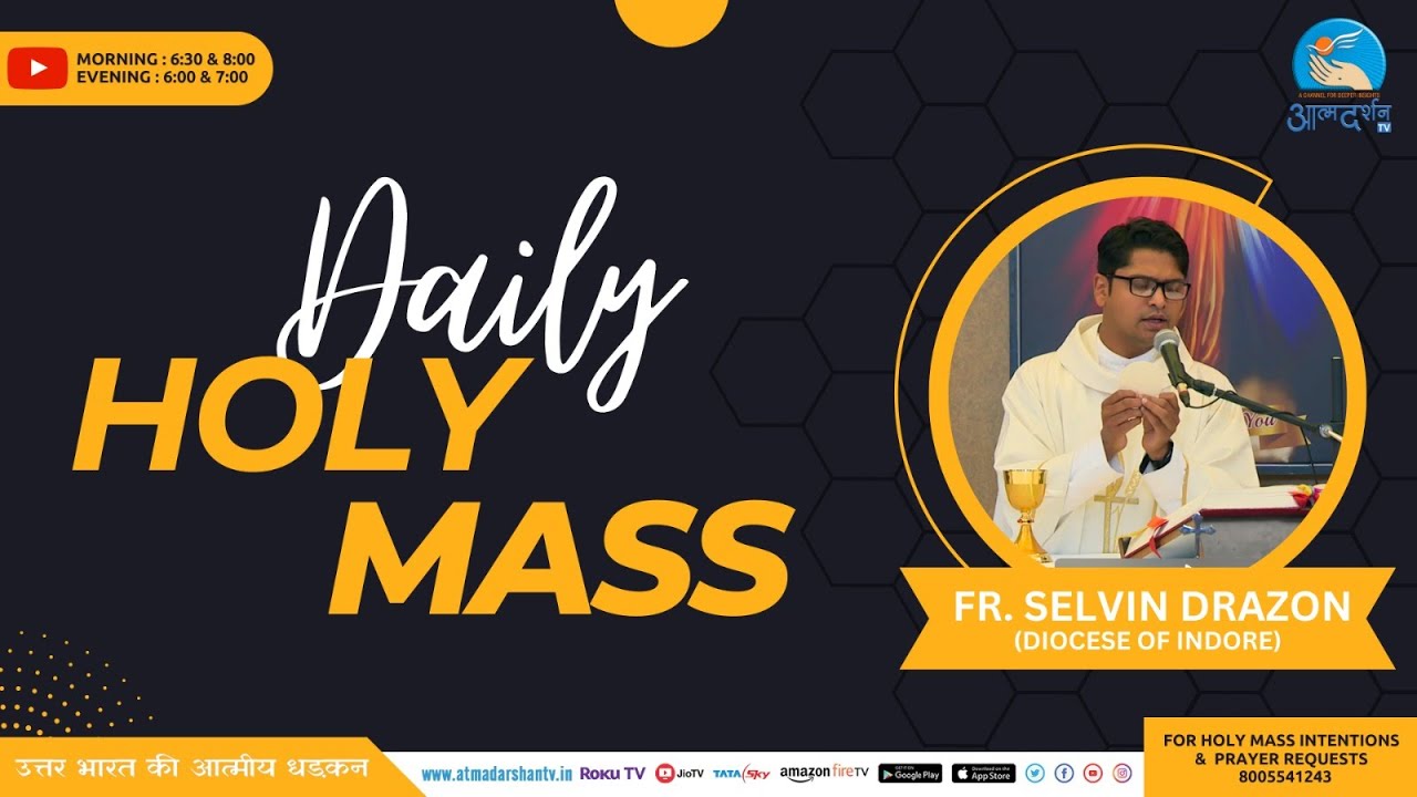 1st August Holy Mass By Fr Selvin Drazon Atmadarshan TV YouTube 1st-august-holy-mass-by-fr-selvin-drazon-atmadarshan-tv-youtube