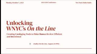 Unlocking WNYC's On the Line: Creating Cataloging Tools to Make Human Review Efficient & Intentional