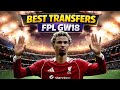 Best FPL Transfers for Gameweek 18 | The Crusader’s Picks