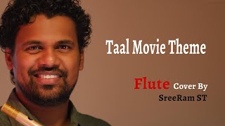 Taal Movie Theme | World Music Day | SreeRam ST | Flute | AR Rahman