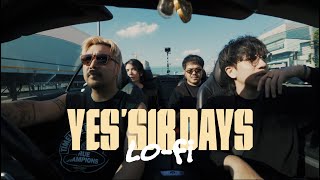 Yes’sir Days Lofi [LongPlay]
