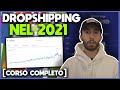 [Corso Completo] Dropshipping Nel 2021 💰 Tutto Quello Che Devi Sapere!