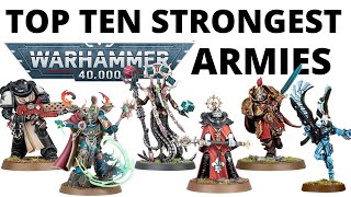 Top Ten Strongest Armies in Warhammer 40K - Win Rates and Why They're Powerful!