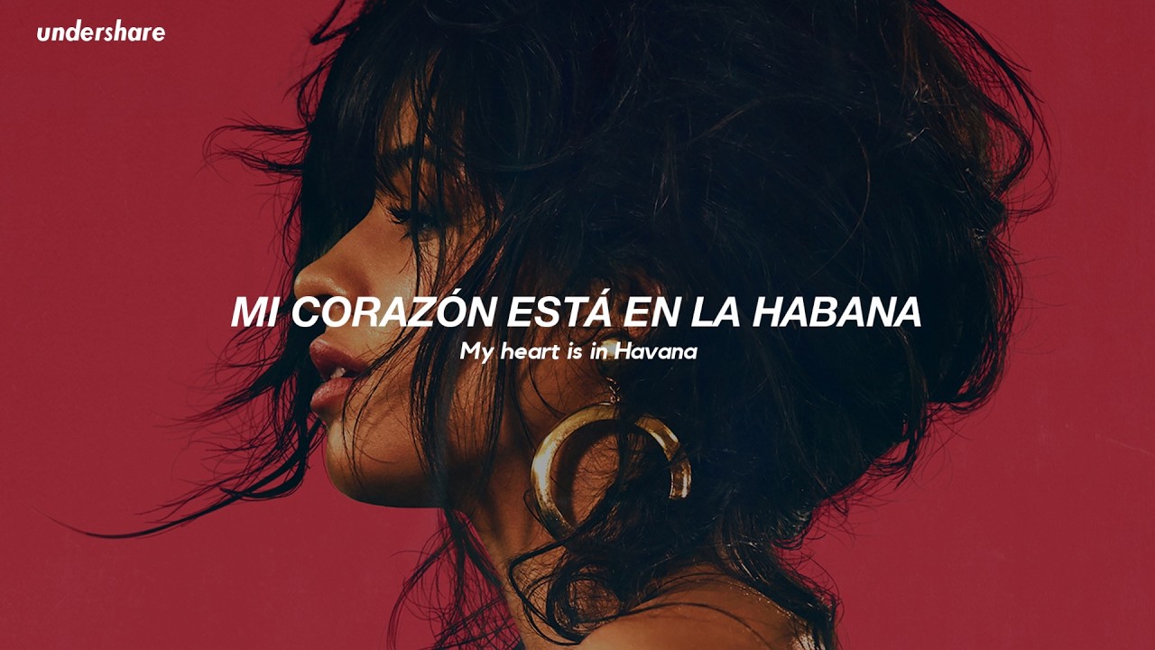 Camila Cabello - Havana ft. Young Thug (Sub. Español + Lyrics)