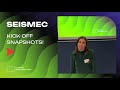 SEISMEC Kick-off snapshots - Diana Lopez