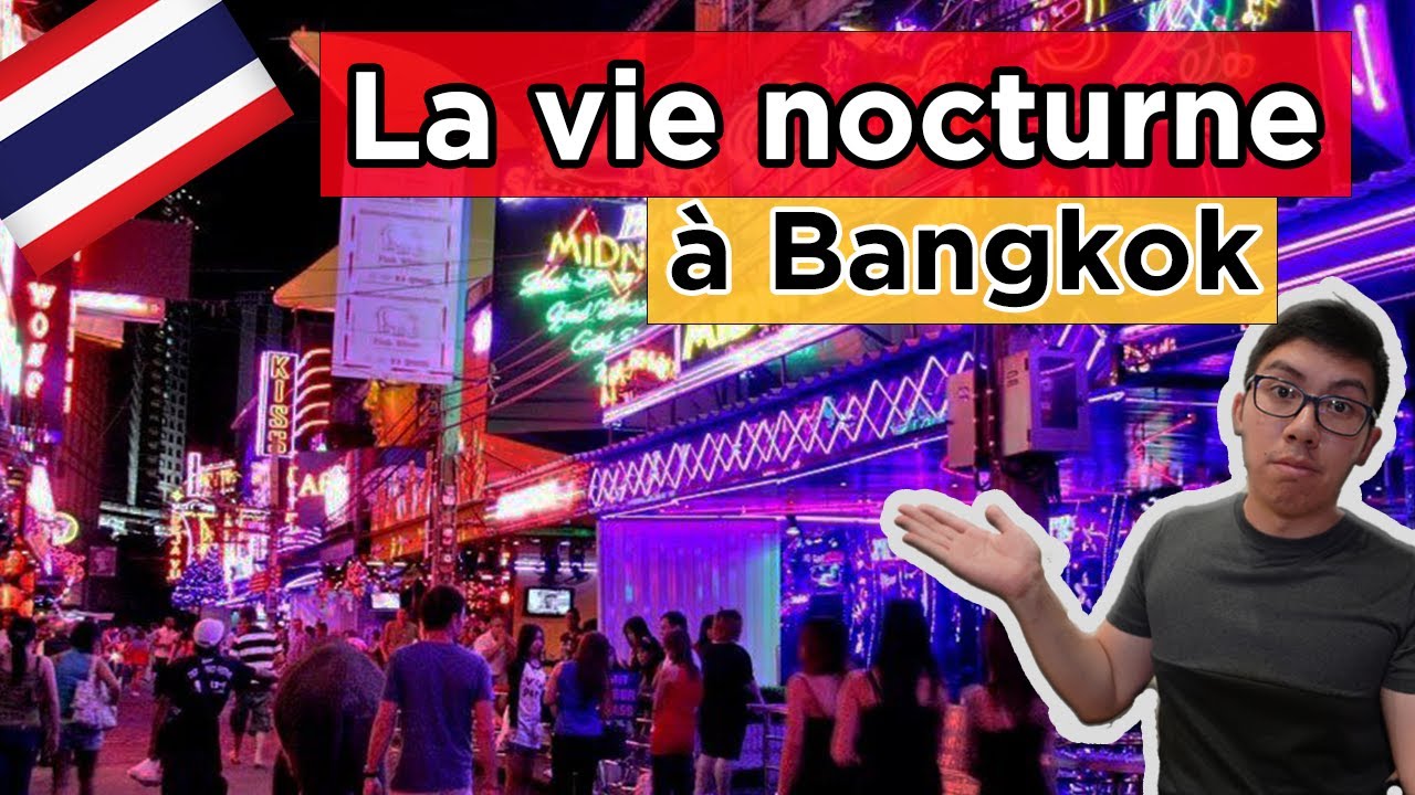 La vie nocturne à Bangkok, Thaïlande  😱🇹🇭