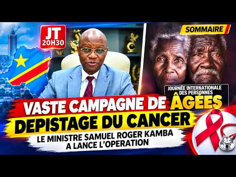 NEWS: CANCER SCREENING CAMPAIGN IN DRC / ROGER KAMBA LAUNCHES THE OPERATION