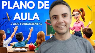 5° Ano Fundamental: Plano de Aula Pronto 2026 Para Professores