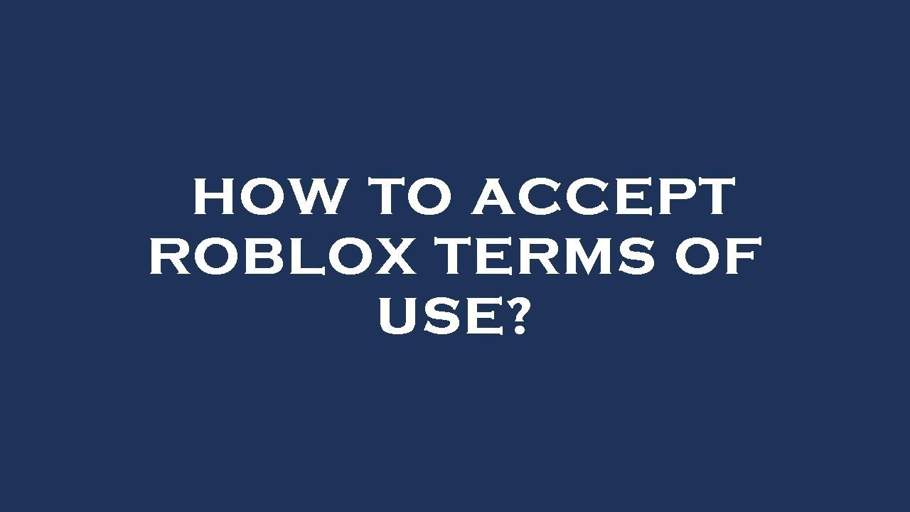 Roblox Terms of Use – Roblox Support