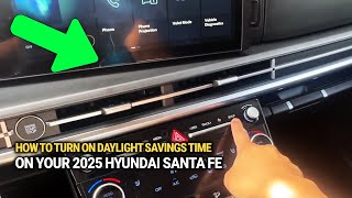 Full How to Turn On Daylight Savings Time on Your 2025 Hyundai Santa Fe: Quick Time Adjustment Guide! News