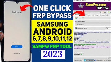 SAMFW FRP Tool For Samsung All Android 6,7,8,9,10,11,12 Just One Click Frp Bypass Tool #smsunghphone