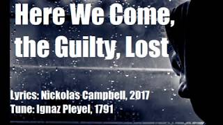 Here We Come, the Guilty, Lost