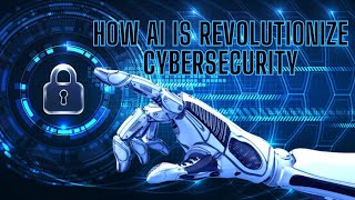 AI Revolutionizing Cyber Security: Transforming the Landscape of Protection | Fave Tech