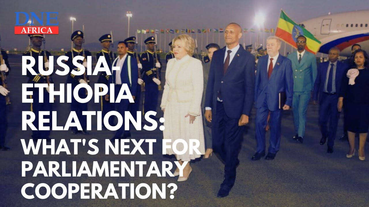 Russia-Ethiopia Relations: What's Next for Parliamentary Cooperation?