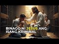 Ang Himala na Nagbago ng Isang Kriminal.
