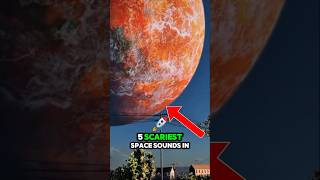 Top 5 Scariest Space Sounds In The Universe