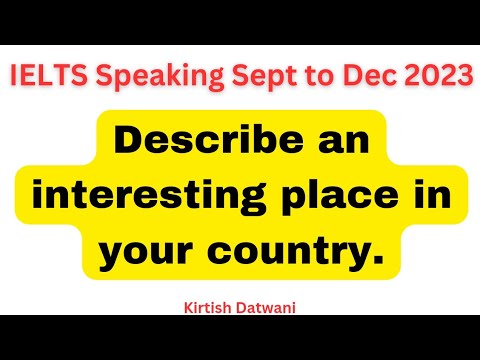 Describe a place in your country that you think is interesting || ielts ...
