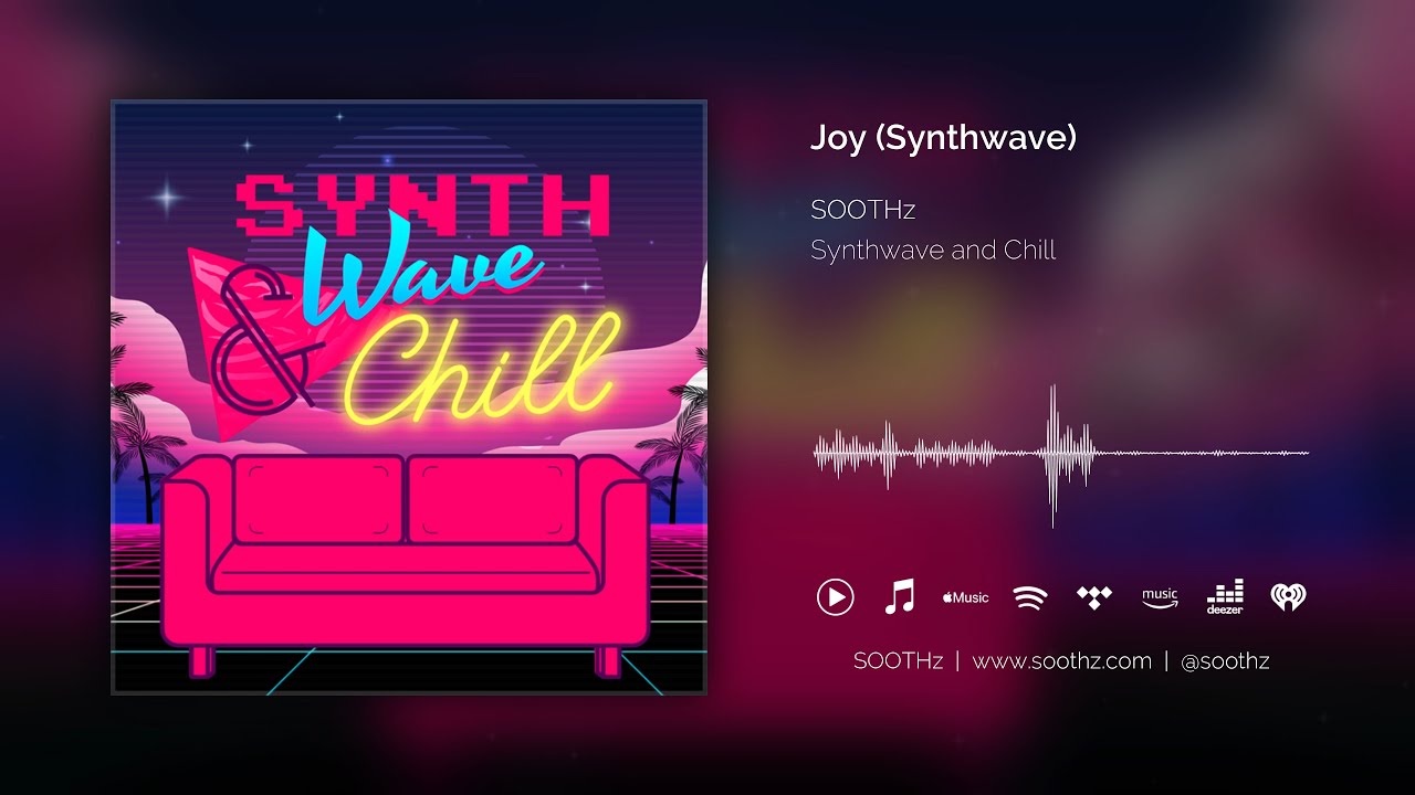 Watch Joy (Synthwave) by SOOTHz on YouTube Watch Joy (Synthwave) by SOOTHz on YouTube