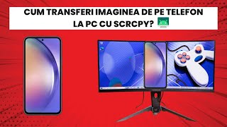 [TUTORIAL] Cum conectezi/transferi ecranul telefonului la PC cu scriptul Scrcpy? (foarte simplu)