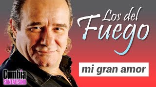 Los del Fuego - Mi gran amor chords