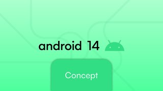 Android 14 Concept Mocin Concepts