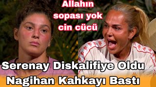 Serenay Diskalifiye Oldu Nagihan Kahkayı Bastı Allahın Sopası Yok Cin Cücü