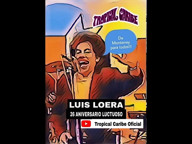 Tropical Caribe - Corazón Querendón canta Luis Loera