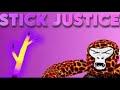Stick justice in project wigglesworth pt.1