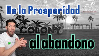Hotel El Colony, De La Prosperidad Al Abandono