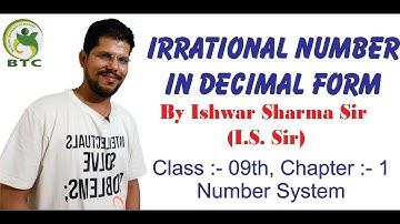 Irrational Numbers in Decimal Form class - 9
