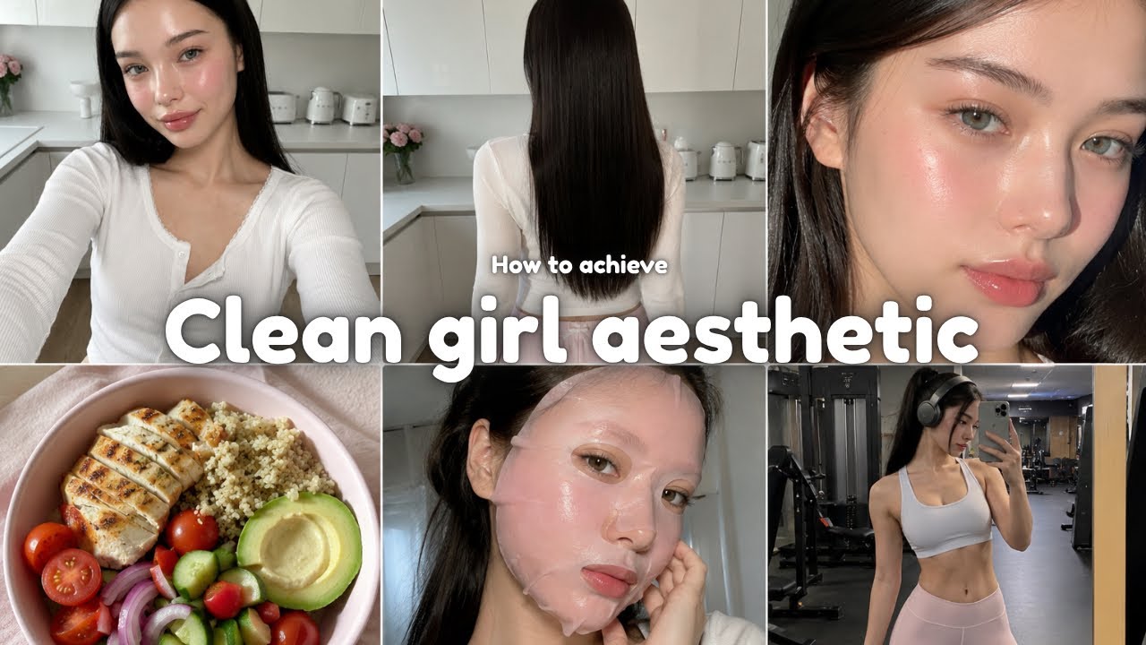 How to achieve CLEAN GIRL AESTHETIC🤍?(a complete guide to clean girl ...