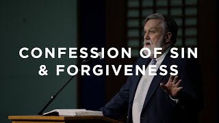 Confession of Sin & Forgiveness | Douglas Wilson