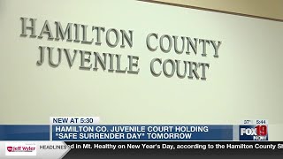 Hamilton County Juvenile Court to host Safe Surrender Day