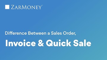 Difference Between Sales Order, Invoice & Quick Sale