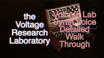Pittsburgh Modular Voltage Research Laboratory Synth Voice Walkthrough