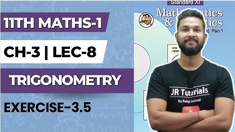 11th Maths 1 | Chapter 3 | Trigonometry -2 | Exercise 3.5 | Lecture 8 | Maharashtra Board |