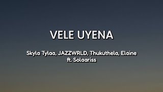S  English  Vele Uyena By Skyla Tylaa Jazzwrld Thukuthela Elaine