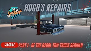 My Garage: Part 1 of the B200L Tow Truck!